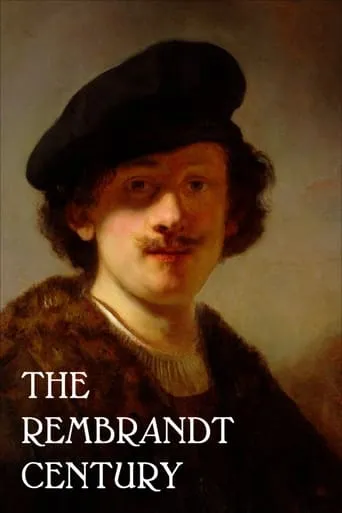 The Rembrandt Century: How Art Became Big Business movie poster - Rated 8/10