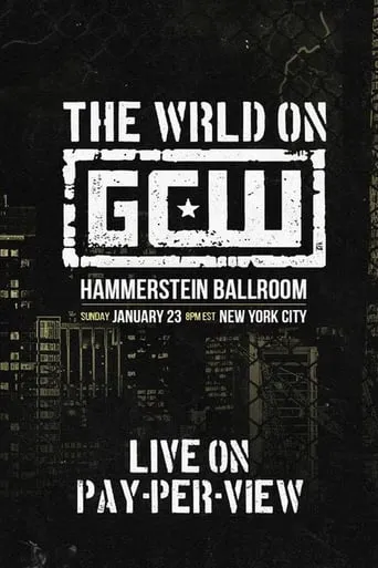 The WRLD on GCW movie poster - Entertainment content