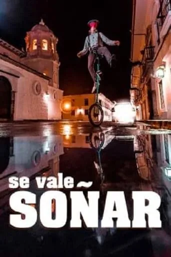 Se vale soñar movie poster - Rated 5/10
