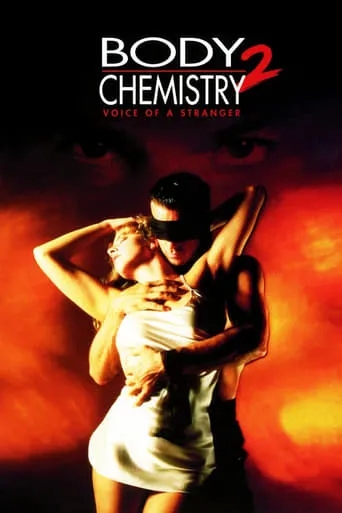 Body Chemistry II: Voice of a Stranger movie poster - Rated 4.5/10