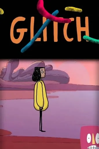 Glitch movie poster - Entertainment content