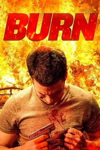 Burn movie poster - Rated 5.222/10