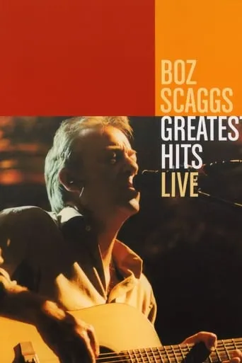 Boz Scaggs: Greatest Hits Live movie poster - Entertainment content
