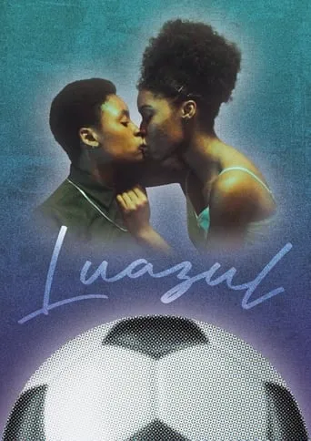 Luazul movie poster - Entertainment content