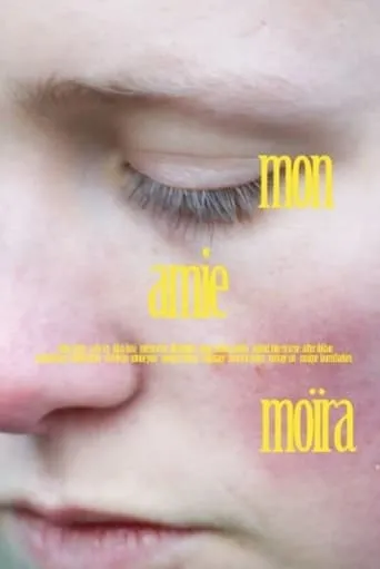 Mon amie Moïra movie poster - Entertainment content