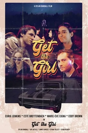 GET THE GIRL movie poster - Rated 10/10