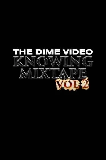 Knowing Mixtape Vol. 2 movie poster - Entertainment content