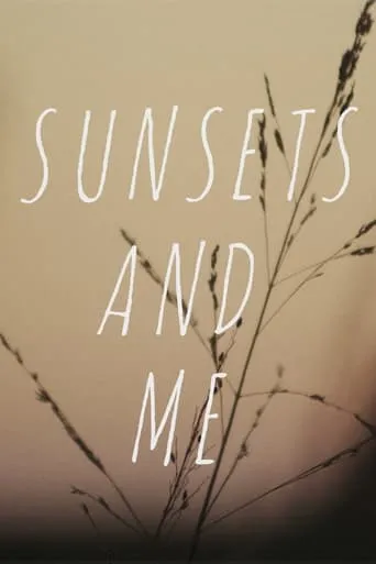Sunsets and Me movie poster - Entertainment content