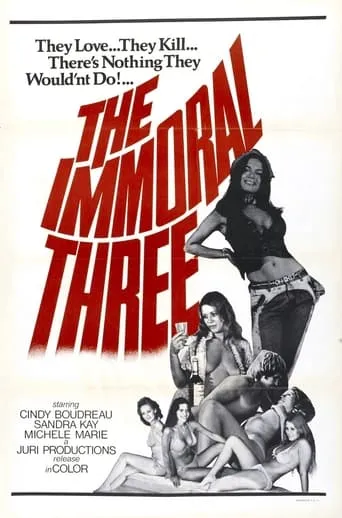 The Immoral Three movie poster - Rated 5.4/10