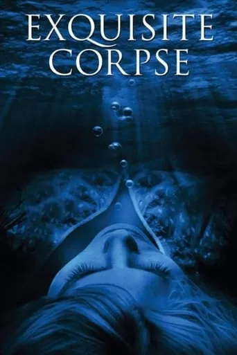 Exquisite Corpse movie poster - Rated 4.5/10