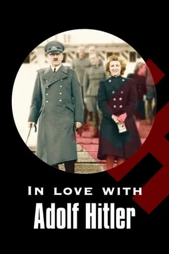 In Love with Adolf Hitler movie poster - Rated 6.1/10