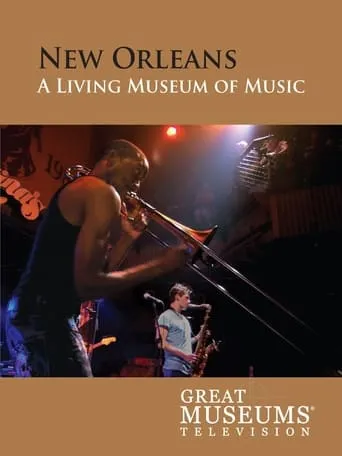 New Orleans: A Living Museum of Music movie poster - Entertainment content