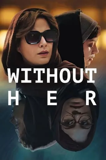 Without Her movie poster - Rated 6/10