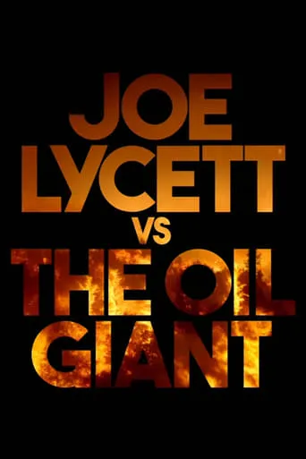 Joe Lycett vs the Oil Giant movie poster - Entertainment content