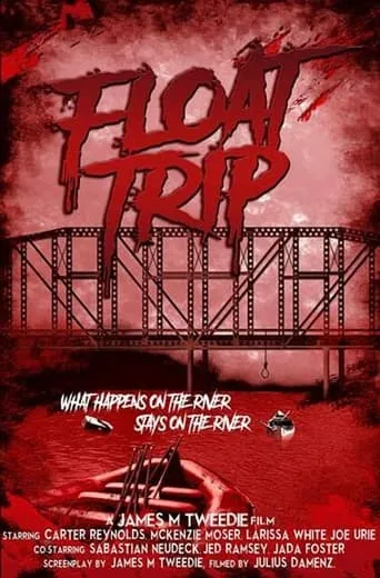 Float Trip movie poster - Entertainment content