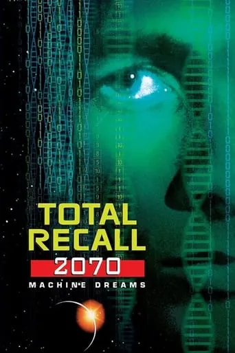 Total Recall 2070: Machine Dreams movie poster - Rated 3/10