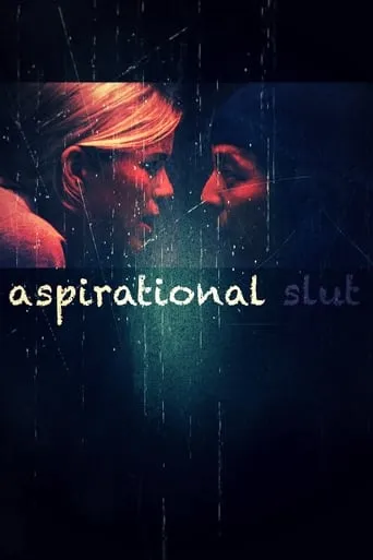 Aspirational Slut movie poster - Rated 4.8/10