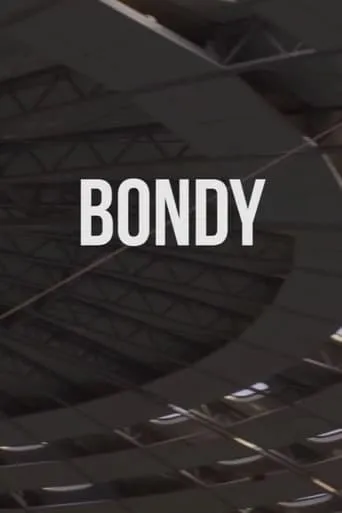 Bondy movie poster - Entertainment content