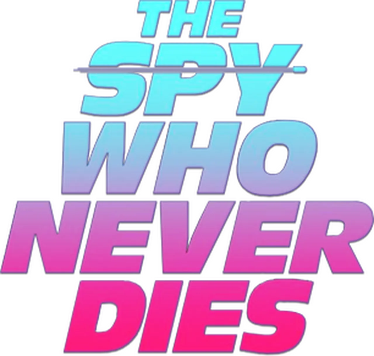 The Spy Who Never Dies