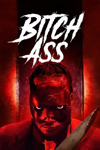 Bitch Ass movie poster - Rated 3.5/10