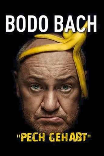 Bodo Bach live - Pech gehabt movie poster - Rated 6/10