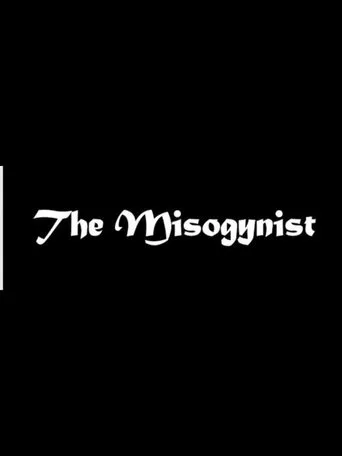 The Misogynist movie poster - Entertainment content