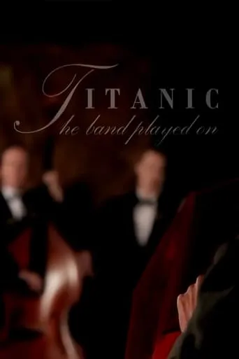 Titanic: And The Band Played On movie poster - Rated 8/10