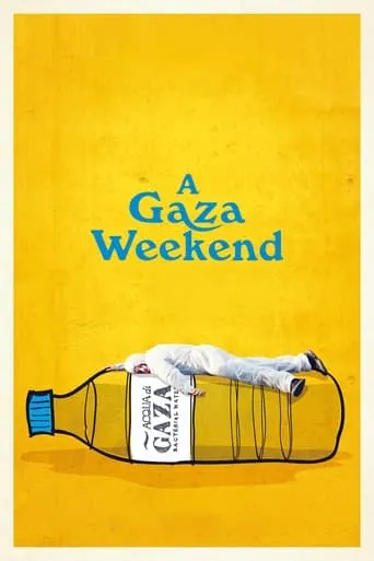 A Gaza Weekend movie poster - Rated 7.3/10