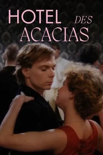 Hôtel des Acacias movie poster - Rated 7/10