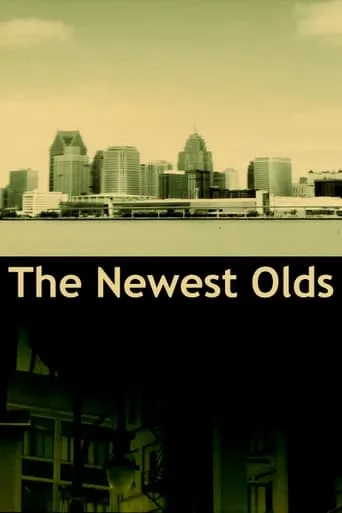 The Newest Olds movie poster - Rated 8/10