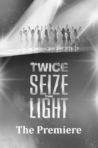 Seize the Light: The Premiere movie poster - Entertainment content