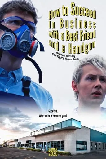 How to Succeed In Business with a Best Friend and a Handgun movie poster - Entertainment content