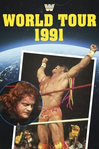 WWE World Tour 1991 movie poster - Entertainment content