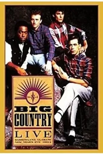 Big Country – Live At Barrowland 1983 (The Homecoming) movie poster - Entertainment content