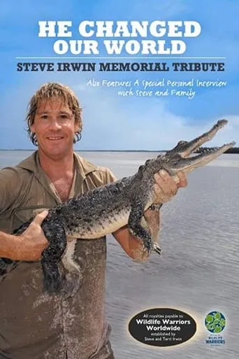 Steve Irwin: He Changed Our World movie poster - Rated 6/10