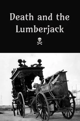 Death and the Lumberjack movie poster - Rated 7/10