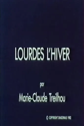 Lourdes l'hiver movie poster - Entertainment content