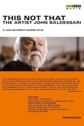 This Not That: The Artist John Baldessari movie poster - Entertainment content