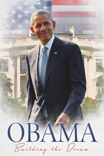 Obama: Building the Dream movie poster - Entertainment content