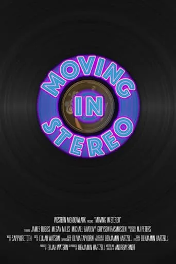 Moving in Stereo movie poster - Entertainment content