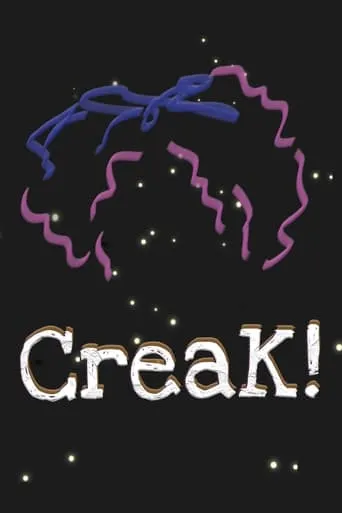 Creak! movie poster - Entertainment content