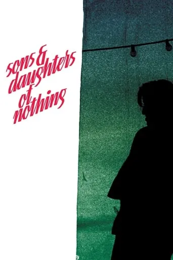 Sons And Daughters Of Nothing movie poster - Entertainment content