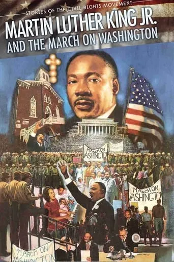 Martin Luther King and the March on Washington movie poster - Rated 10/10