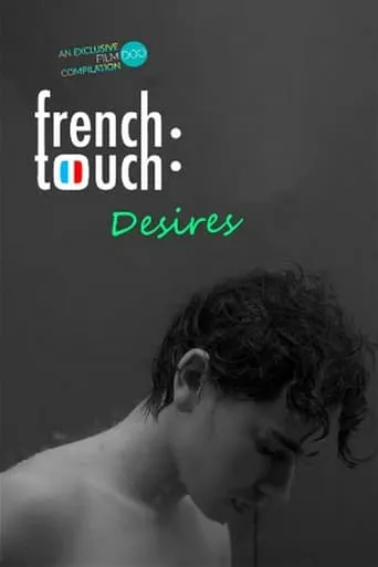 French Touch: Desires movie poster - Rated 1/10