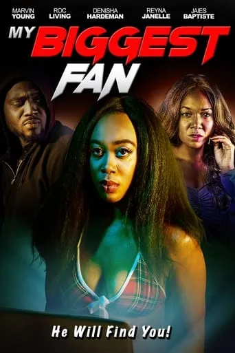 My Biggest Fan movie poster - Entertainment content
