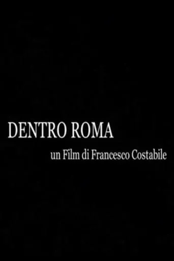 Dentro Roma movie poster - Entertainment content