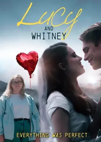 Lucy and Whitney movie poster - Entertainment content