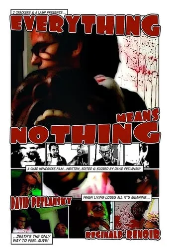 Everything Means Nothing movie poster - Rated 10/10