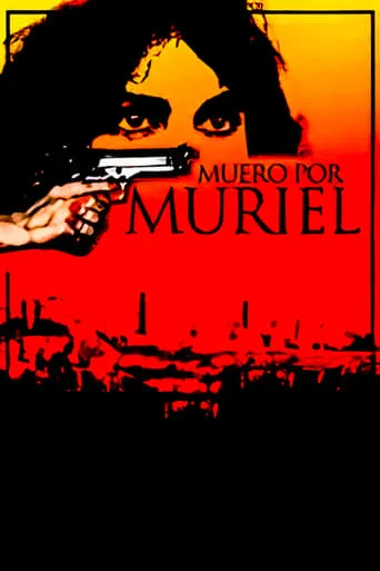 Muero por Muriel movie poster - Entertainment content