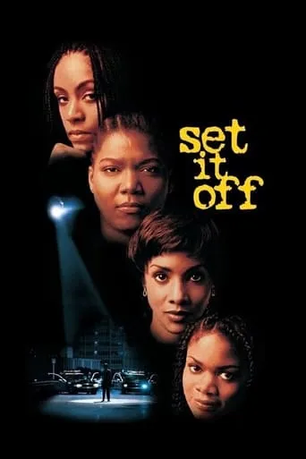 Set It Off movie poster - Rated 7.2/10